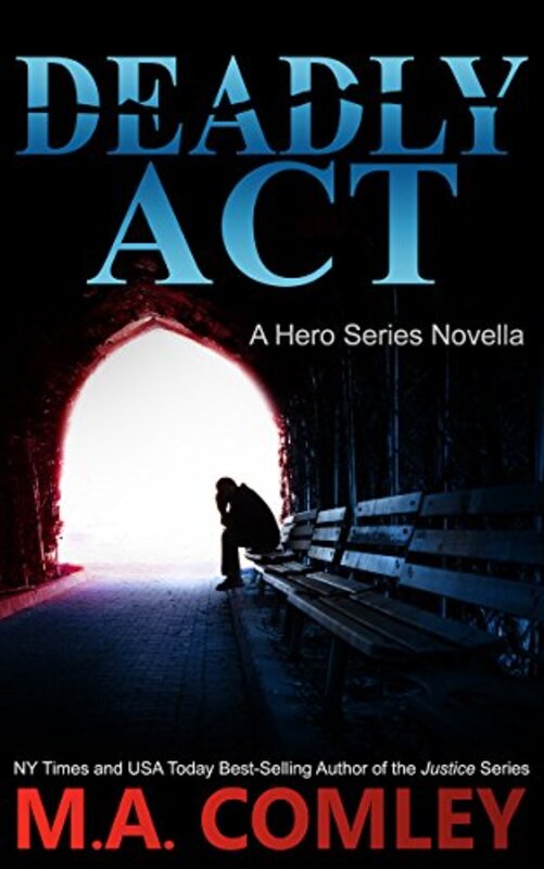 Book cover for "Deadly Act" by MA Comley
