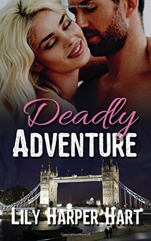 Book cover for "Deadly Adventure" by Lily Harper Hart