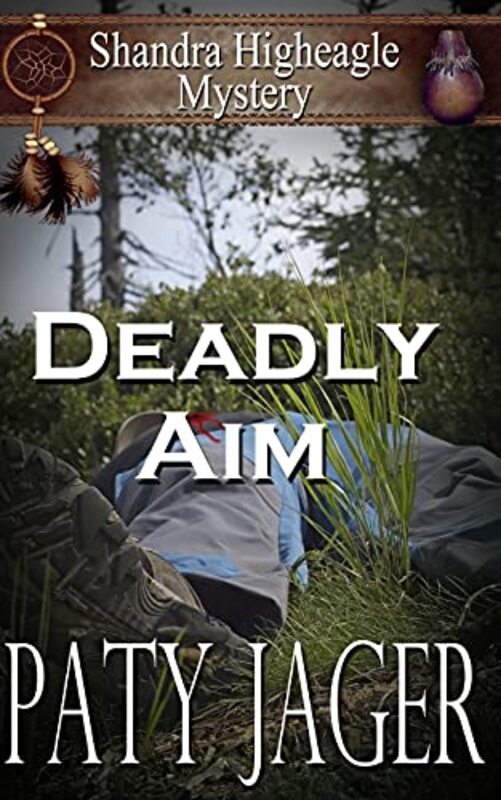 Book cover for "Deadly Aim" by Paty Jager