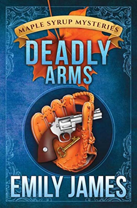 Book cover for "Deadly Arms" by Emily James