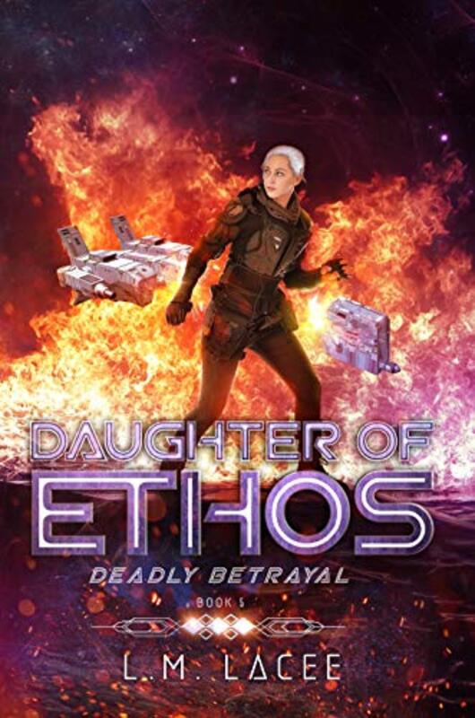 Book cover for "Deadly Betrayal" by LM Lacee
