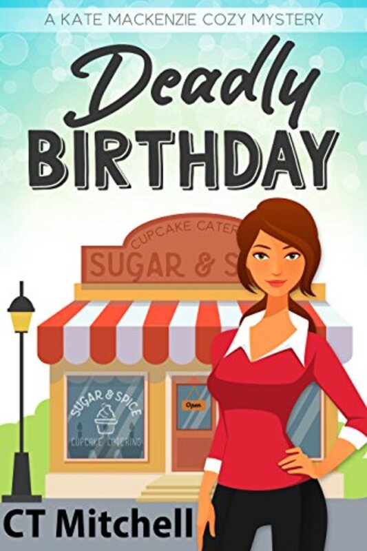 Book cover for "Deadly Birthday" by CT Mitchell