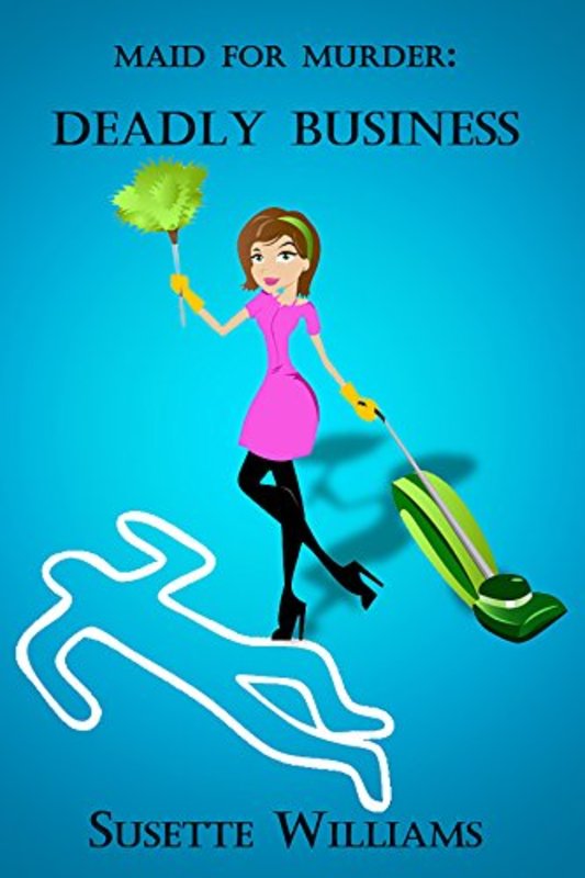 Book cover for "Deadly Business" by Susette Williams