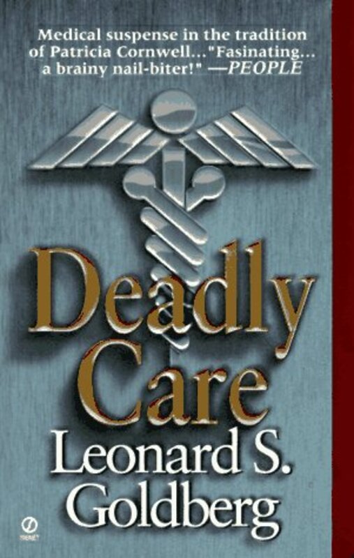 Book cover for "Deadly Care" by Leonard Goldberg