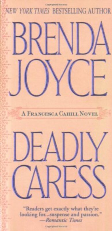 Book cover for "Deadly Caress" by Brenda Joyce