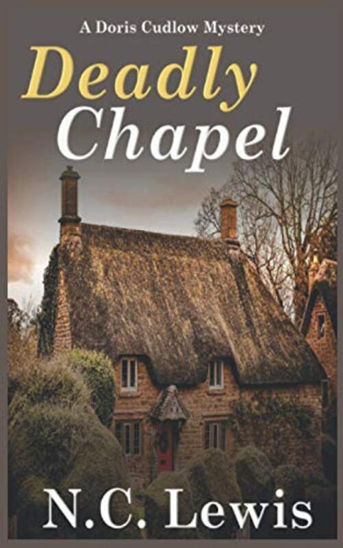 Book cover for "Deadly Chapel" by NC Lewis