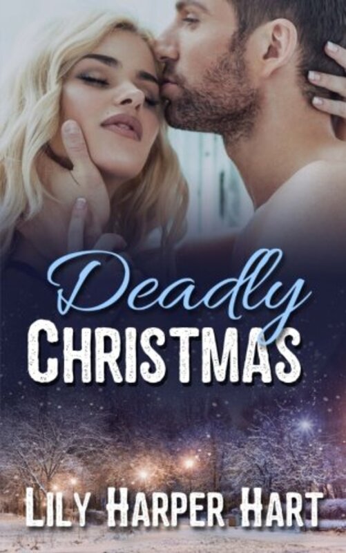 Book cover for "Deadly Christmas" by Lily Harper Hart