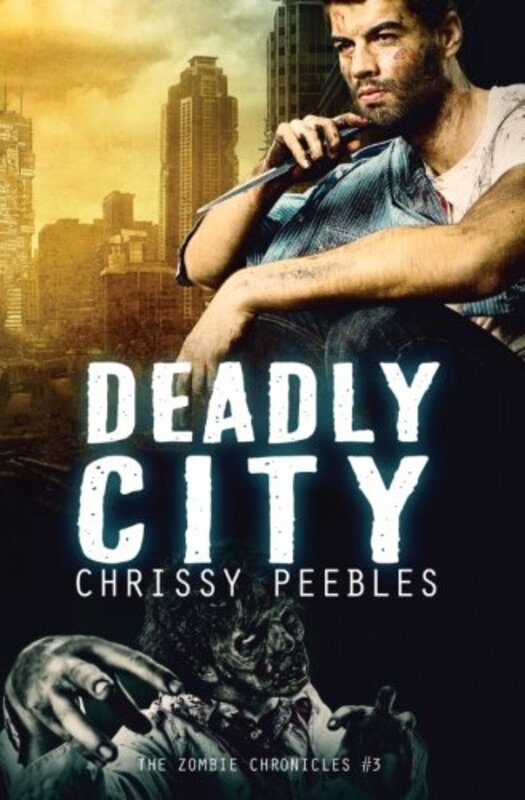 Book cover for "Deadly City" by Chrissy Peebles