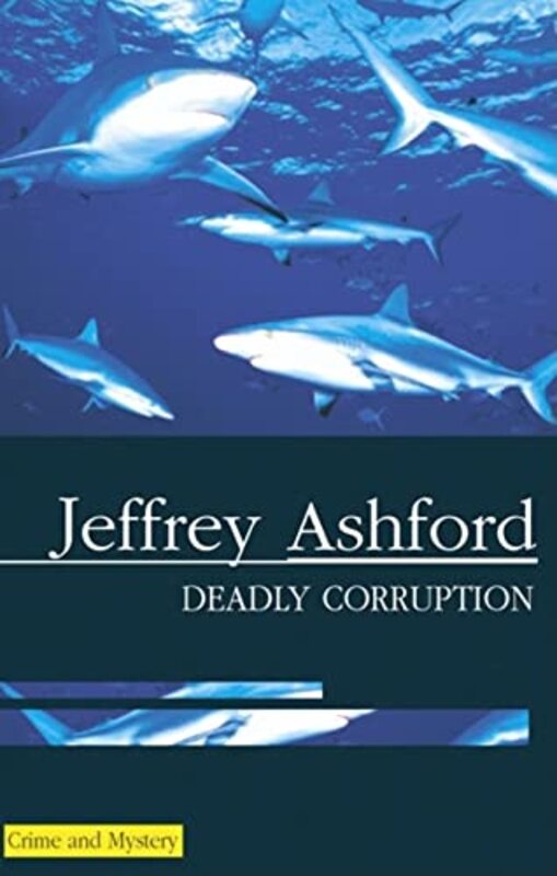 Book cover for "Deadly Corruption" by Roderic Jeffries