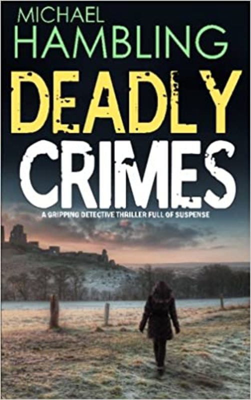 Book cover for "Deadly Crimes" by Michael Hambling