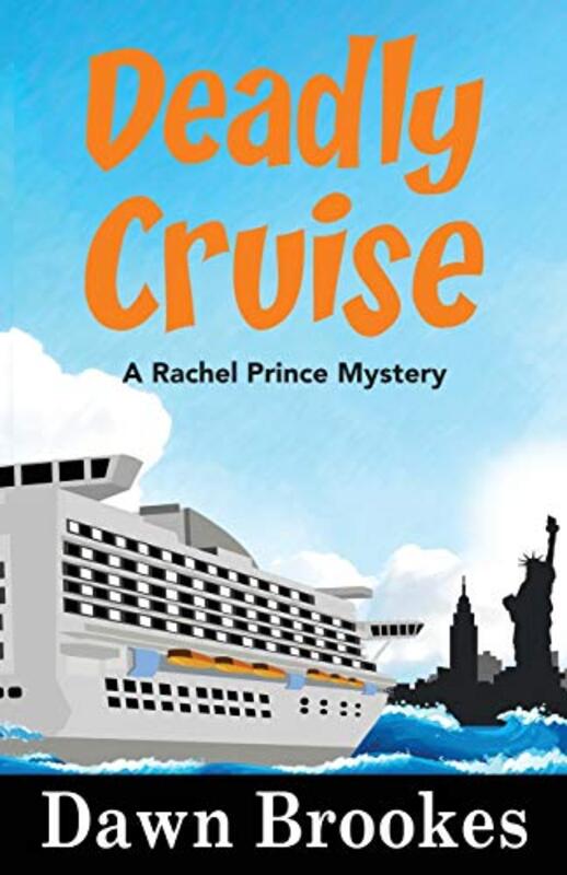 Book cover for "Deadly Cruise" by Dawn Brookes