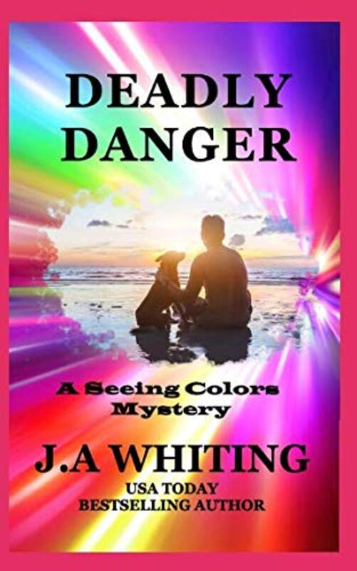 Book cover for "Deadly Danger" by J A Whiting
