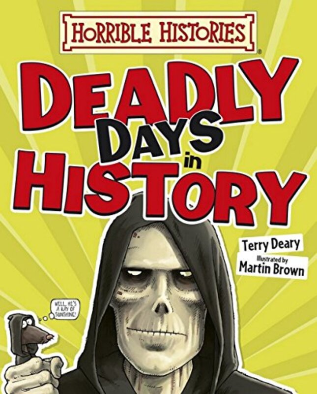 Book cover for "Deadly Days in History" by Terry Deary