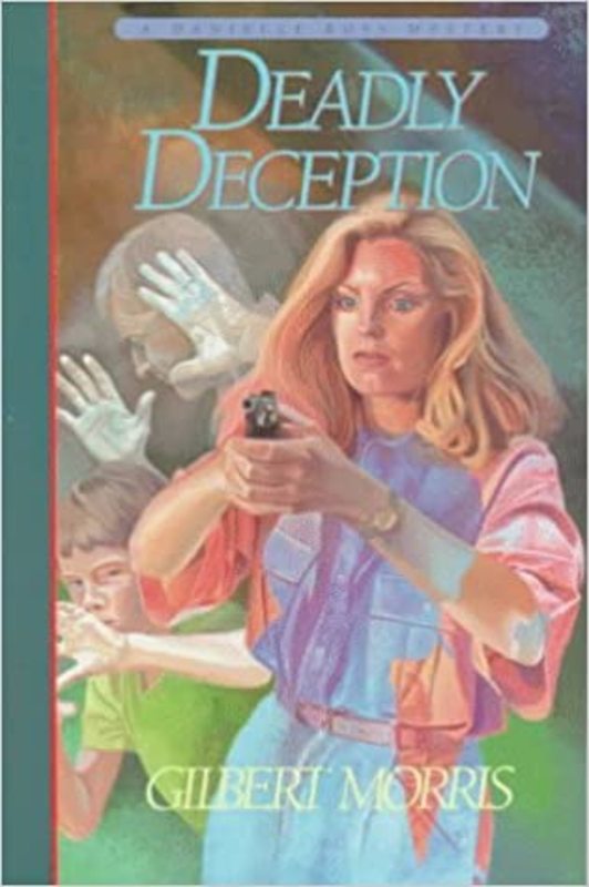 Book cover for "Deadly Deception" by Gilbert Morris