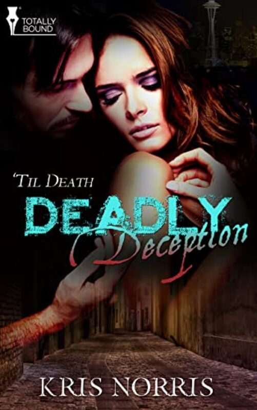 Book cover for "Deadly Deception" by Kris Norris