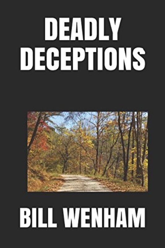 Book cover for "Deadly Deceptions" by Bill Wenham