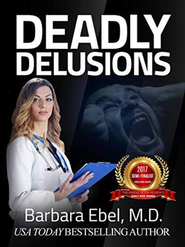 Book cover for "Deadly Delusions" by Barbara Ebel