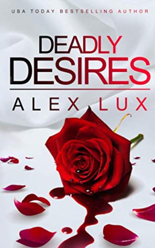 Book cover for "Deadly Desires" by Karpov Kinrade