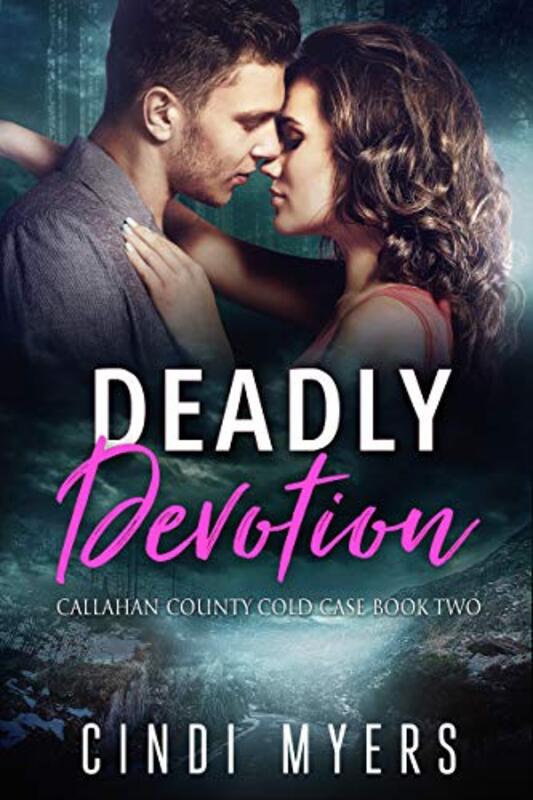 Book cover for "Deadly Devotion" by Cindi Myers