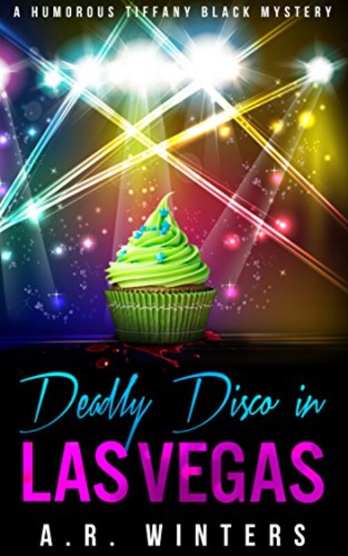 Book cover for "Deadly Disco in Las Vegas" by AR Winters