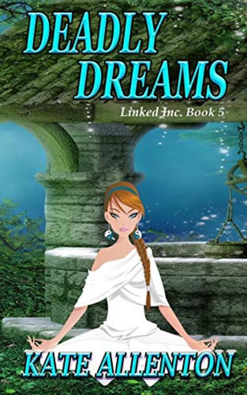 Book cover for "Deadly Dreams" by Kate Allenton