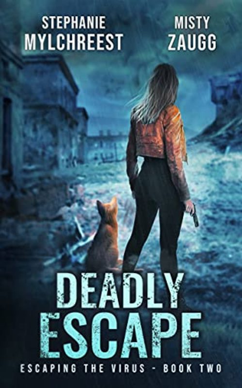 Book cover for "Deadly Escape" by Stephanie Mylchreest