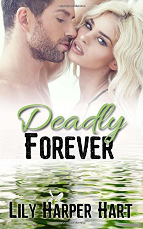 Book cover for "Deadly Forever" by Lily Harper Hart