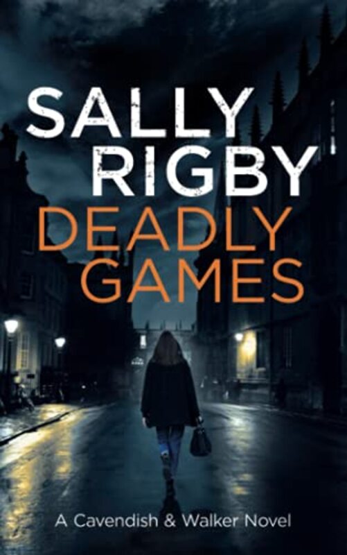 Book cover for "Deadly Games" by Sally Rigby