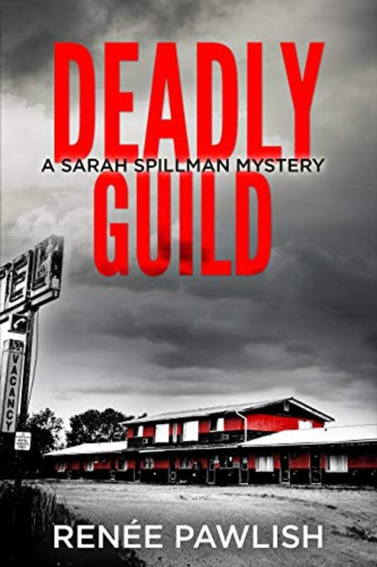 Book cover for "Deadly Guild" by Renee Pawlish