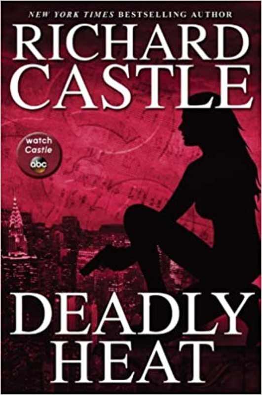 Book cover for "Deadly Heat" by Richard Castle