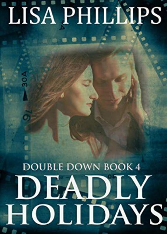 Book cover for "Deadly Holidays" by Lisa Phillips