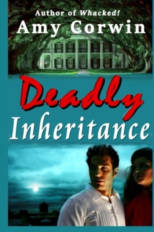 Book cover for "Deadly Inheritance" by Amy Corwin