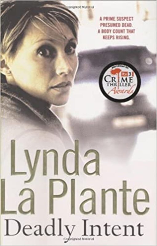 Book cover for "Deadly Intent" by Lynda La Plante