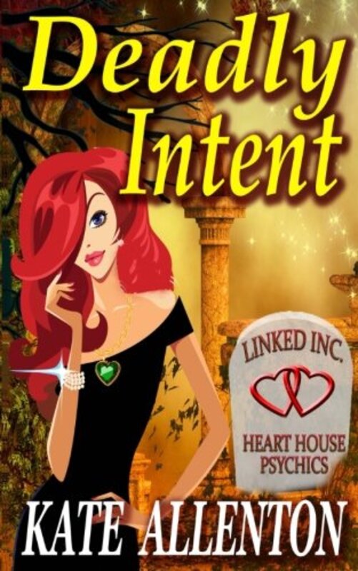 Book cover for "Deadly Intent" by Kate Allenton