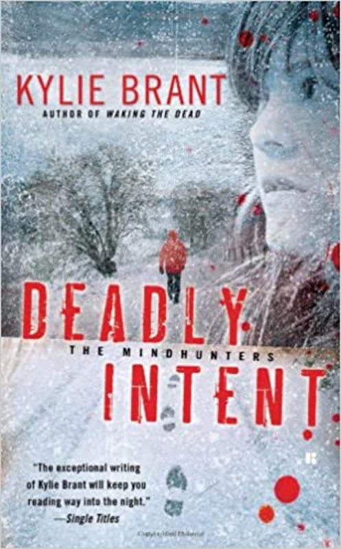 Book cover for "Deadly Intent" by Kylie Brant