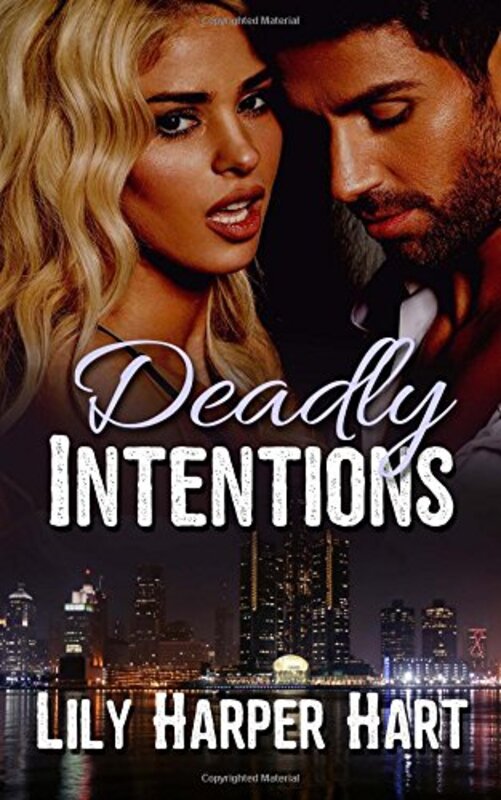 Book cover for "Deadly Intentions" by Lily Harper Hart