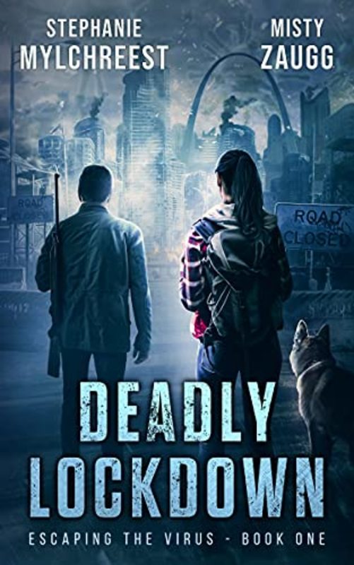 Book cover for "Deadly Lockdown" by Stephanie Mylchreest
