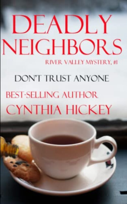Book cover for "Deadly Neighbors" by Cynthia Hickey