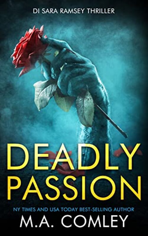 Book cover for "Deadly Passion" by MA Comley