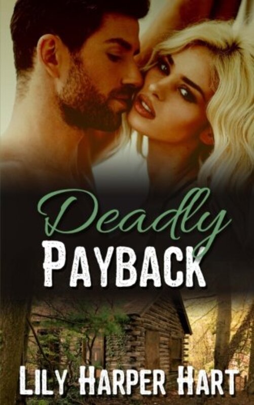 Book cover for "Deadly Payback" by Lily Harper Hart