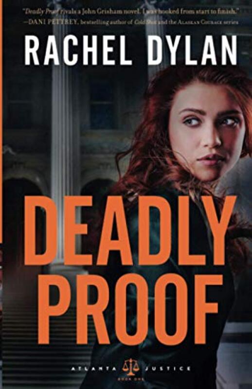 Book cover for "Deadly Proof" by Rachel Dylan