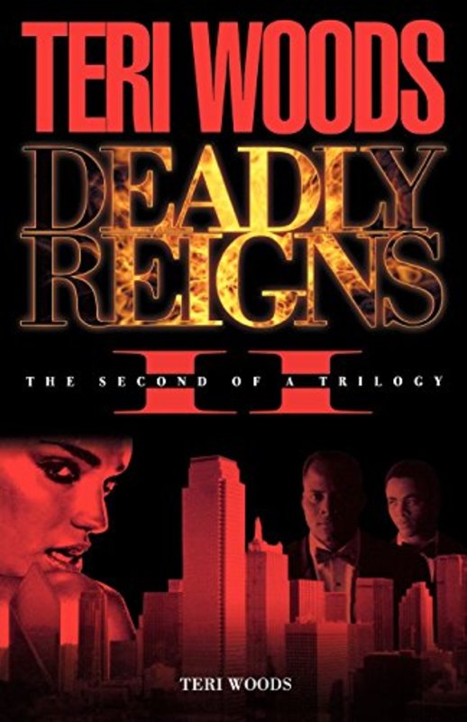 Book cover for "Deadly Reigns II" by Teri Woods