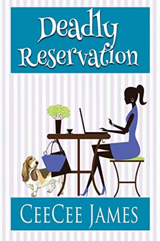 Book cover for "Deadly Reservation" by CeeCee James
