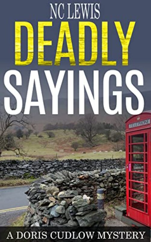 Book cover for "Deadly Sayings" by NC Lewis