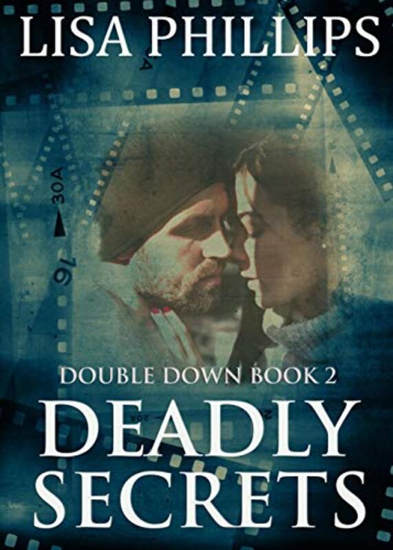 Book cover for "Deadly Secrets" by Lisa Phillips