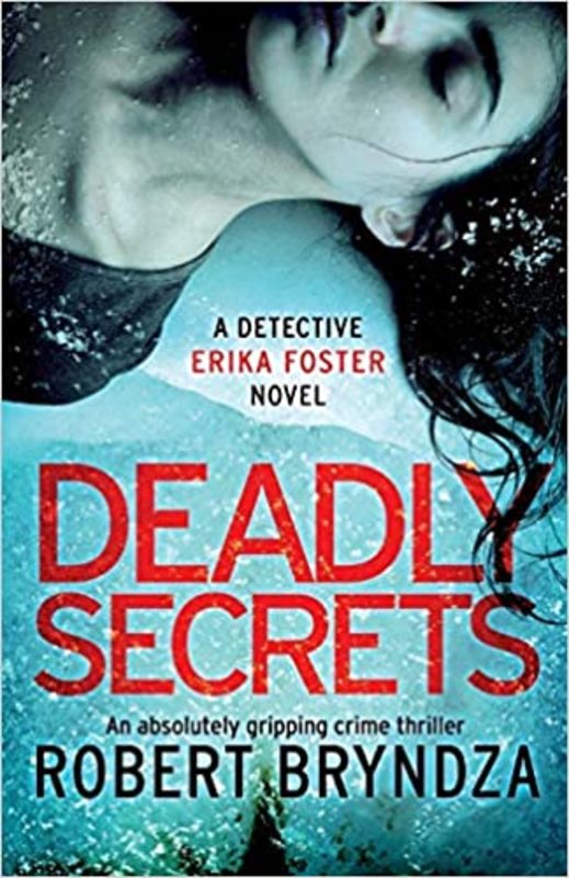 Book cover for "Deadly Secrets" by Robert Bryndza