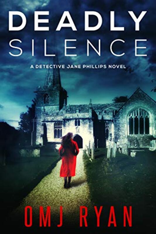 Book cover for "Deadly Silence" by OMJ Ryan