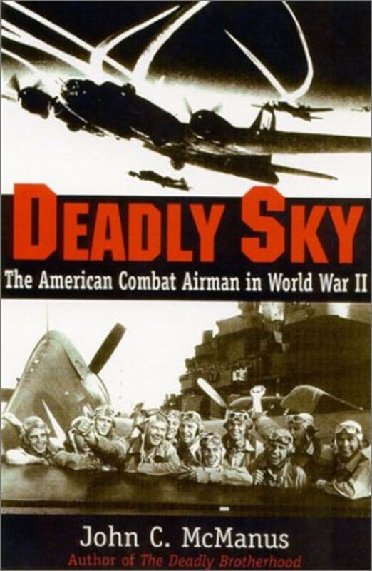 Book cover for "Deadly Sky" by John C McManus