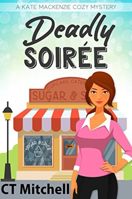 Book cover for "Deadly Soiree" by CT Mitchell