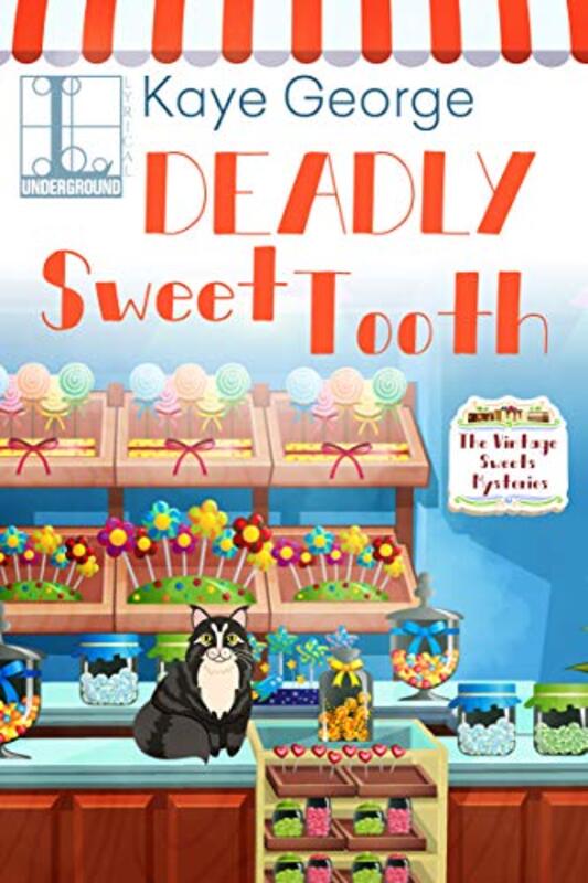 Book cover for "Deadly Sweet Tooth" by Kaye George